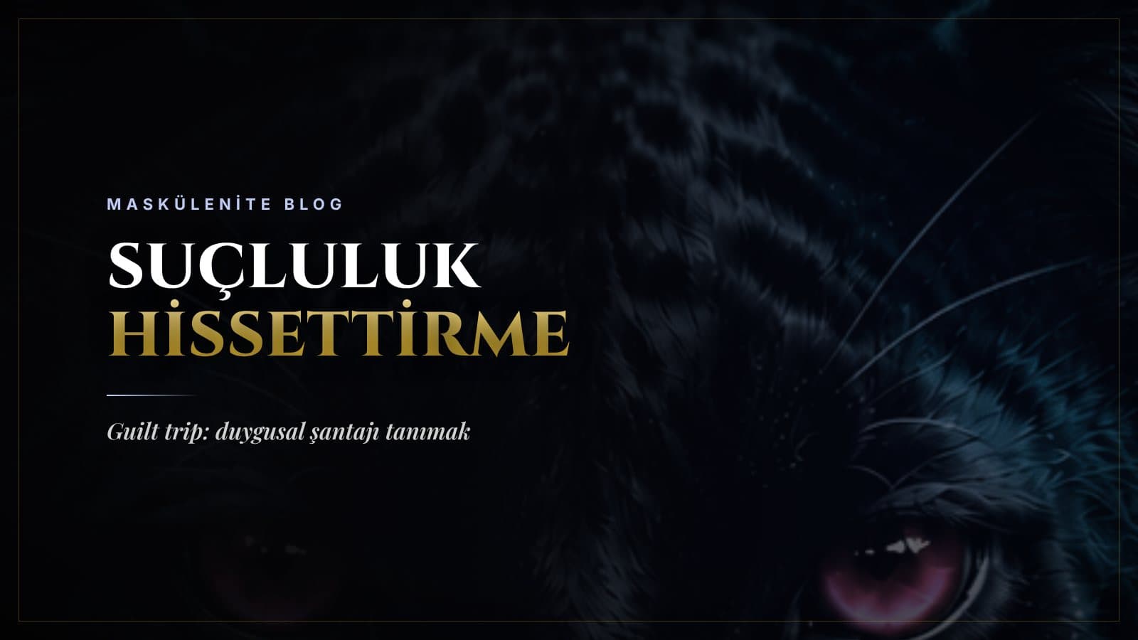 Suçluluk Hissettirme (Guilt Trip) Nedir? Duygusal Şantajı Tanımak