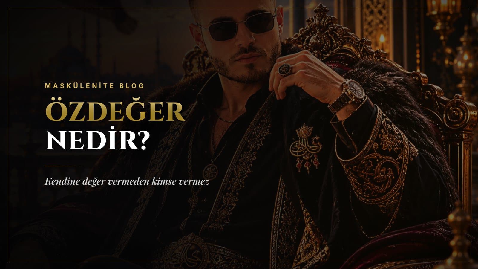 Özdeğer Nedir? Kendine Değer Vermeden Kimse Sana Değer Vermez