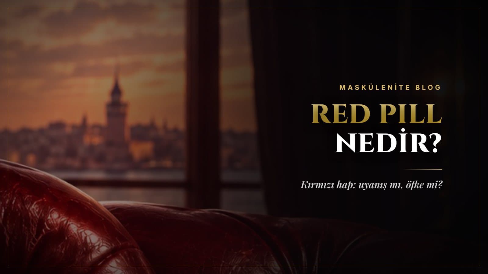 Red Pill (Kırmızı Hap) Nedir? İlişkilerde Red Pill Ne Anlatır?